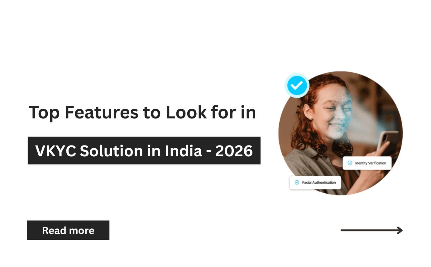 Top Features to Look for in a VKYC Solution in India In 2026